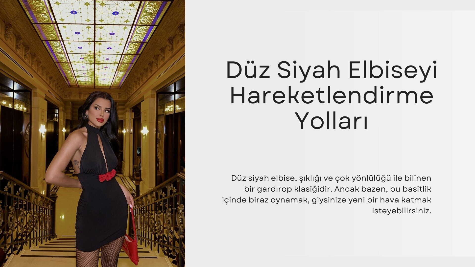 Düz Siyah Elbiseyi Hareketlendirme Yolları