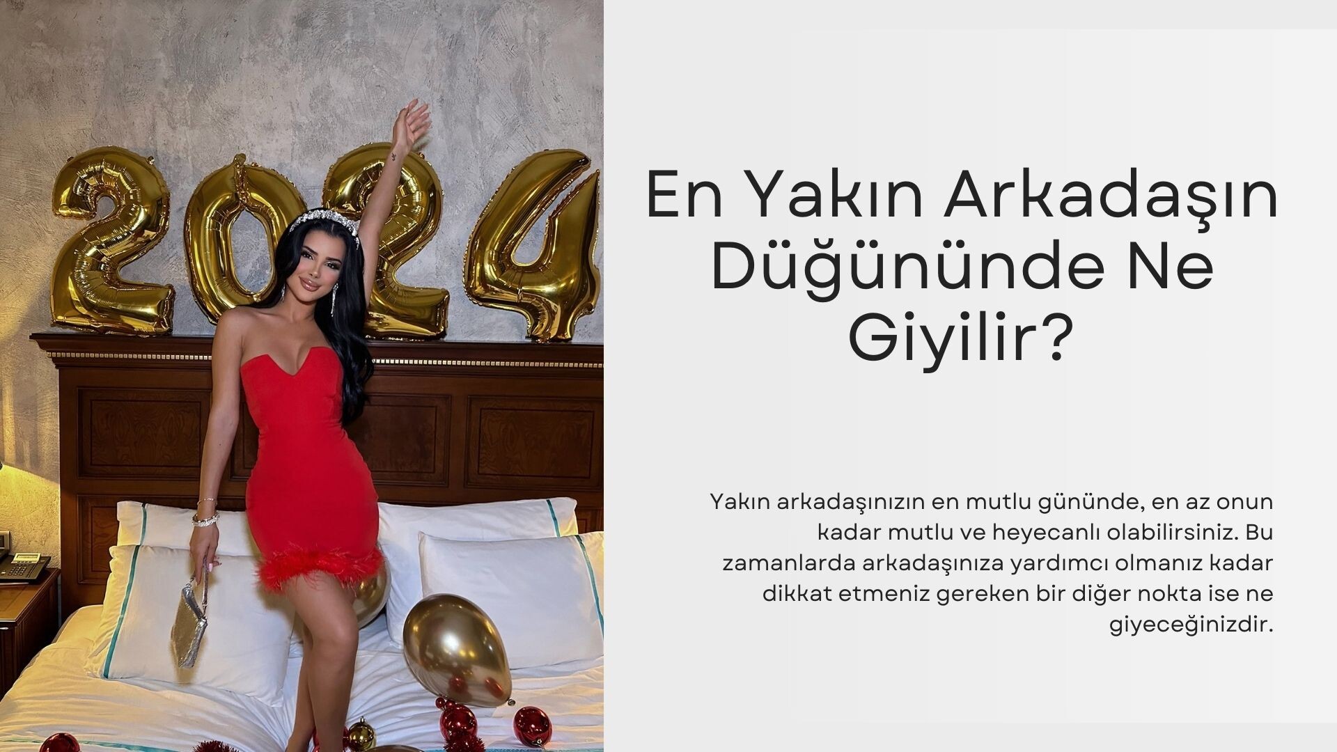 En Yakın Arkadaşın Düğününde Ne Giyilir?