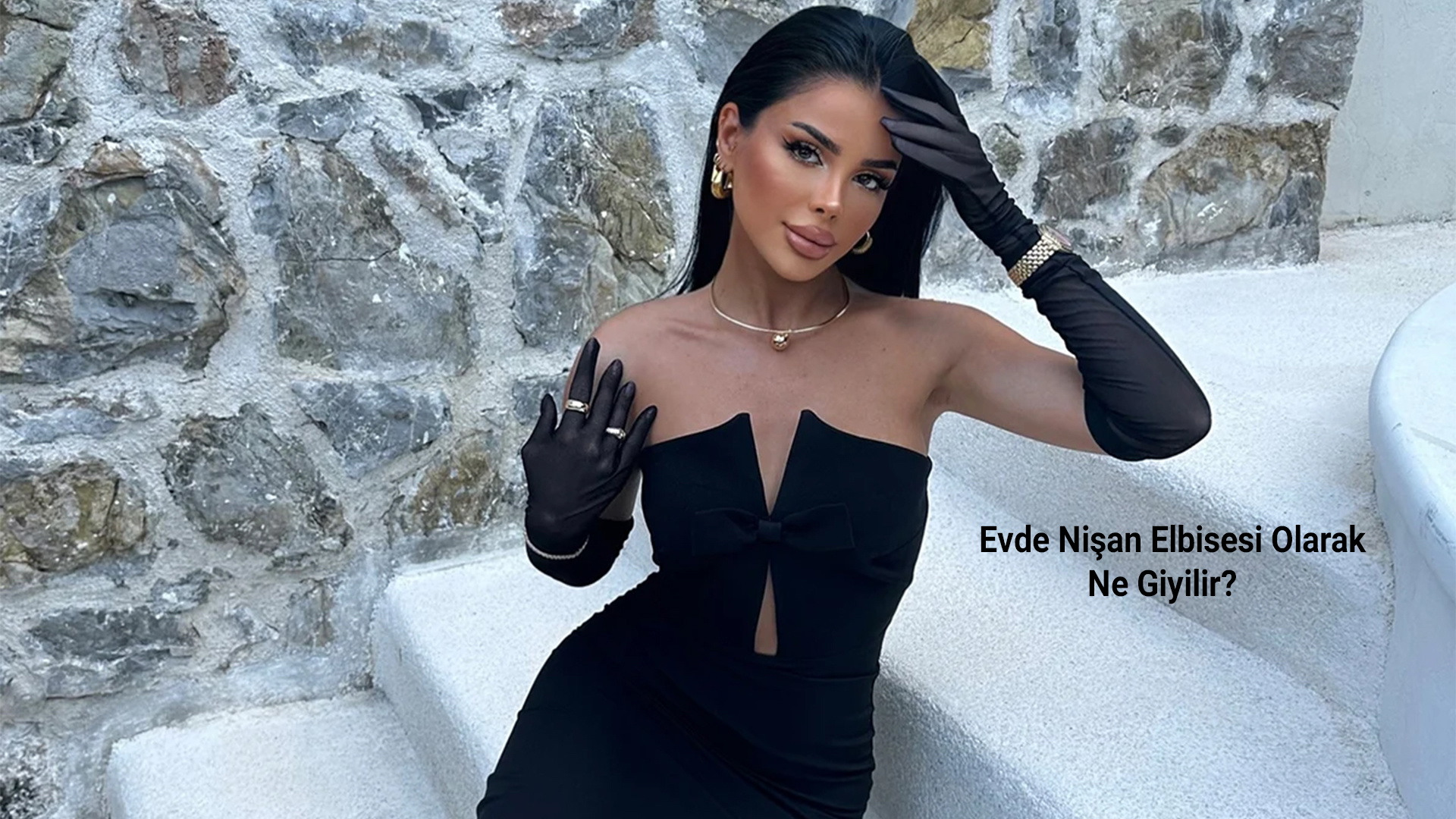 Evde Nişan Elbisesi Olarak Ne Giyilir?